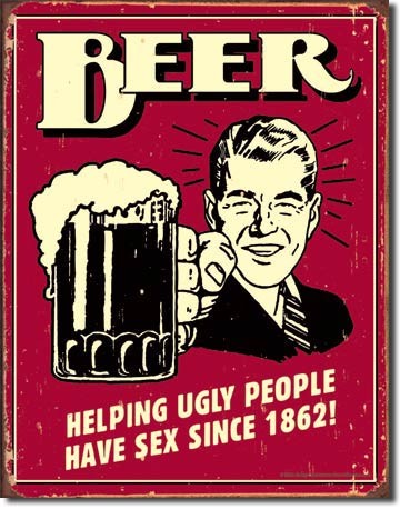 Beer - Ugly People - plechová retro cedule 40x32 cm Pivo pomáhá