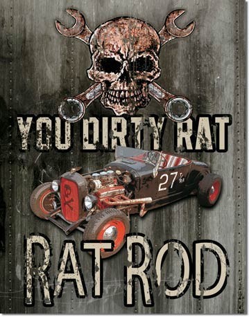 You Dirty Rat Rod