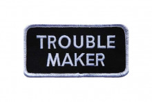 Nášivka TROUBLE MAKER 10 x 5 cm 