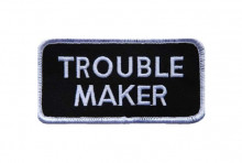 Nášivka TROUBLE MAKER 10 x 5 cm 